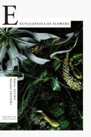 Encyclopedia of flowers ed lars muller