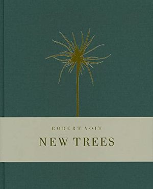 Robert Voit: New Trees