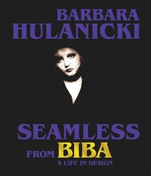 Seamless from BIBA: A Life in Design
