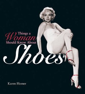 Things a Woman Should Know About Shoes (R)