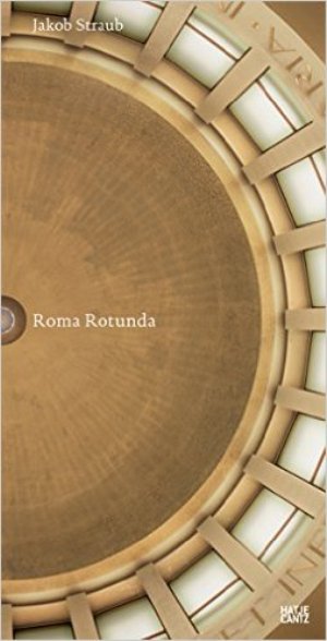 Roma Rotunda Jakob Straub (R)