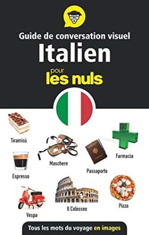 Guide de conversation visuel italien pour les nuls