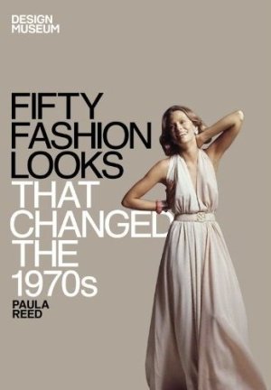 Fifty Fashion Looks That Changed the 1970s