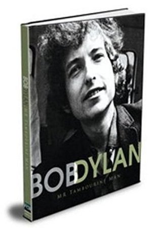 Bob Dylan: Mr Tambourine Man