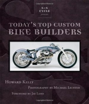 Today's Top Custom Bike Builders