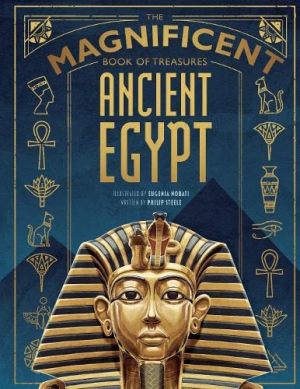 The Magnificent Book of Treasures Ancient Egypt