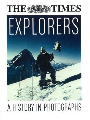 The Times Explorers A History In Photographs