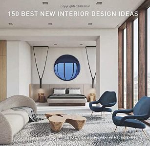 150 Best New Interior Design Ideas