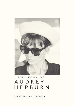 Little book of Audrey Hepburn
