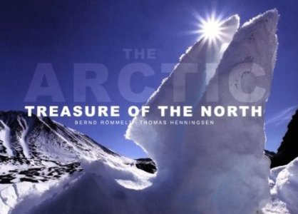 The Arctic: Treasure of the North