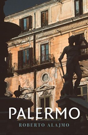 Palermo: Layers of a City