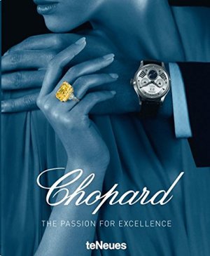 Chopard: The Passion for Excellence 1860-2010 (R)