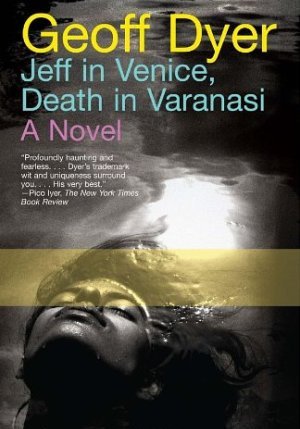 Jeff in Venice, Death in Varanasi