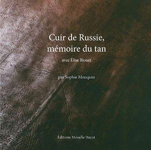 Cuir de Russie, mémoire du tan