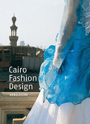 Cairo Fashion Design: Junge Tendenzen