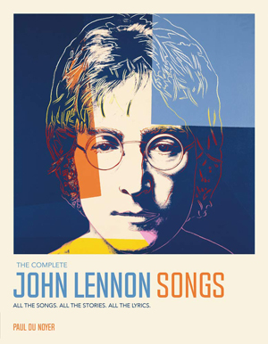 John Lennon the stories behind every song