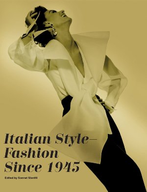 Italian Style: Fashion Since 1945