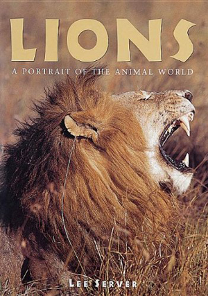 Lions: A Portrait of the Animal World