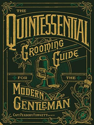The Quintessential Grooming Guide (R)
