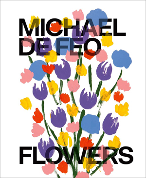 MICHAEL DE FEO FLOWERS ed Abrams