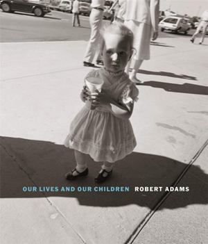 Robert Adams – Our Lives and our children (R)
