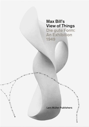 Max Bill's view of things