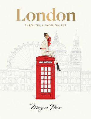 London: Through a Fashion Eye