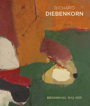 Richeard Diebenkorn Beginnings 1942 - 1955