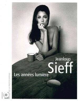 Jeanloup Sieff: Les années lumière