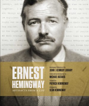 Ernest Hemingway: Artifacts From a Life (R)