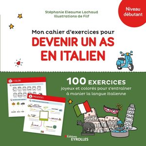 Mon cahier d'exercices pour devenir un as en italien