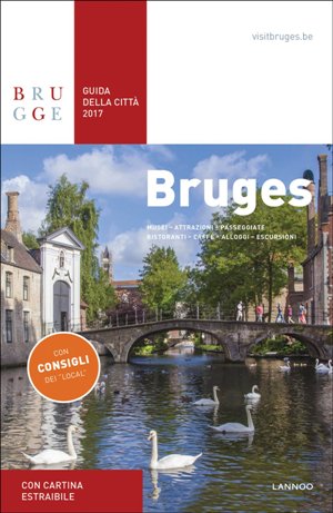 Bruges Guida della Citta 2017
