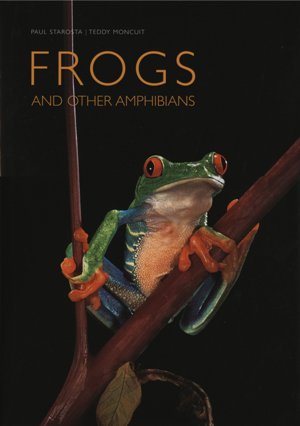 Frogs: and Other Amphibians