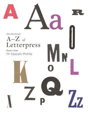 Alan Kitching's A-Z of Letterpress (R)