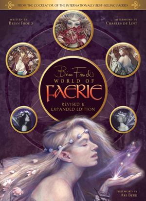 Brian Froud's World of Faerie**