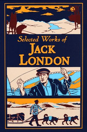 Selected Works of Jack London