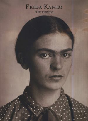 Frida Kahlo Her Photos