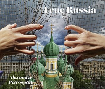 True Russia: Alexander Petrosyan