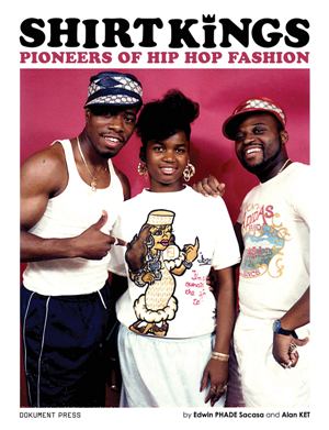 Shirt Kings: Pioneers of Hip Hop Fashion