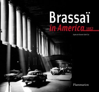 Brassaï in America