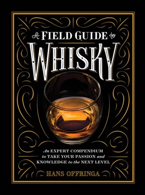 A field guide to whisky