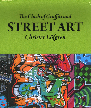 The Clash of Graffiti and Street Art 2 Volumes (R)