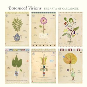 Botanical Visions the Art of MF Cardamone