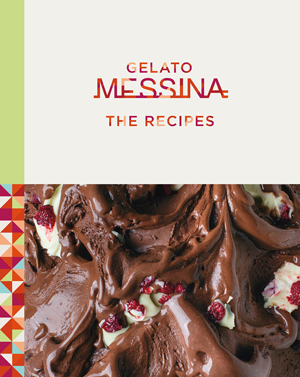 Gelato Messina: The Recipes