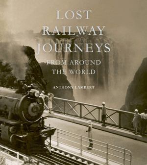 Lost railways journeys