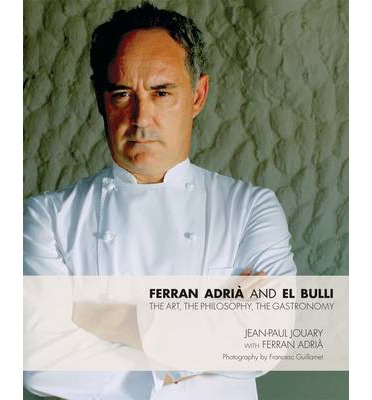 Ferran Adria and El Bulli