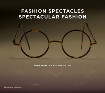 Fashion Spectacles, Spectacular Fashion