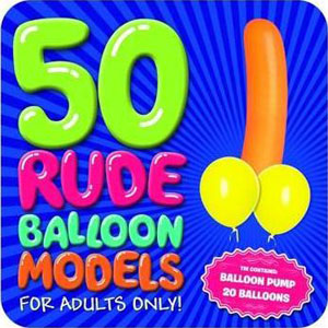 50 Rude Balloon Modelling