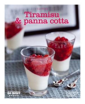 Tiramisu et Panna cotta: 50 Best