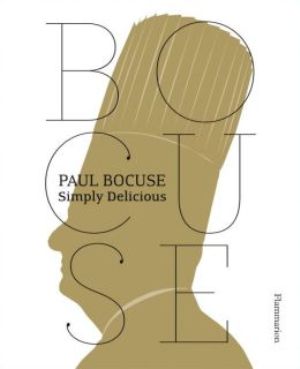 Paul Bocuse: Simply Delicious